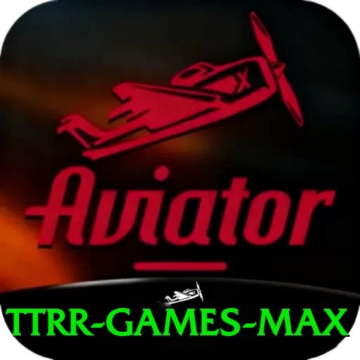 ttrr Games Max - vip
